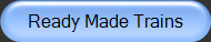 Ready Made Trains